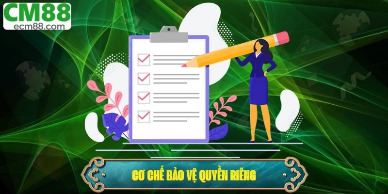 Cơ chế bảo vệ quyền riêng tư do nhà cái ban hành