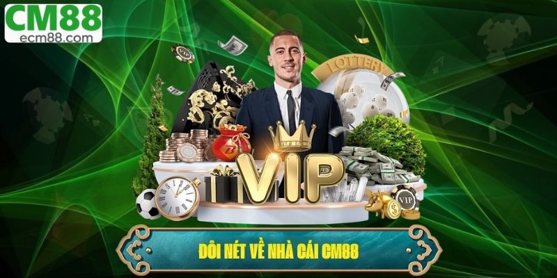 Đôi nét về nhà cái CM88